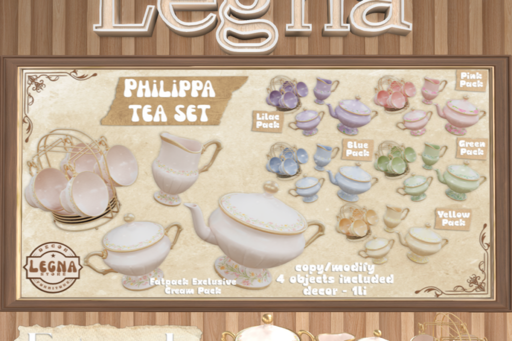 Philippa Tea Set, L$349 each/L$1200 FP