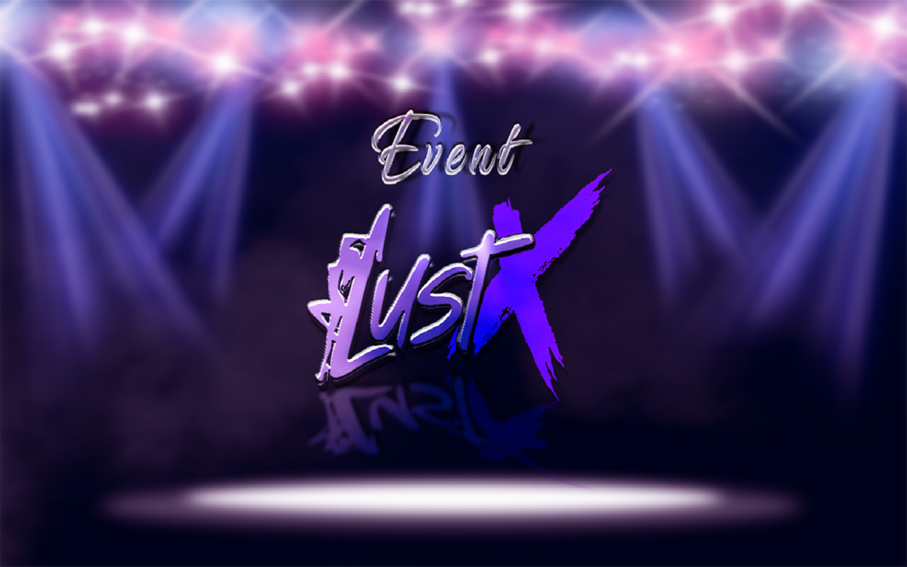 STAND OUT IN STYLE WITH LUSTX EVENT