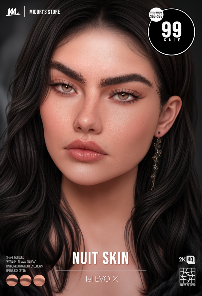 Nuit Skin - EvoX	&lt;a href=&quot;http://maps.secondlife.com/secondlife/Tulsa%20Time/196/78/1302&quot; target=&quot;_blank&quot;&gt;Teleport&lt;/a&gt;