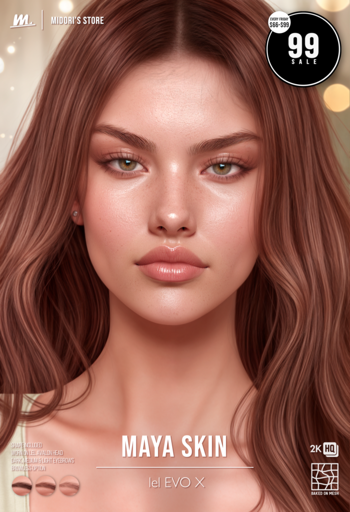 Maya Skin - EvoX	<a href="http://maps.secondlife.com/secondlife/Tulsa%20Time/196/78/1302" target="_blank">Teleport</a>