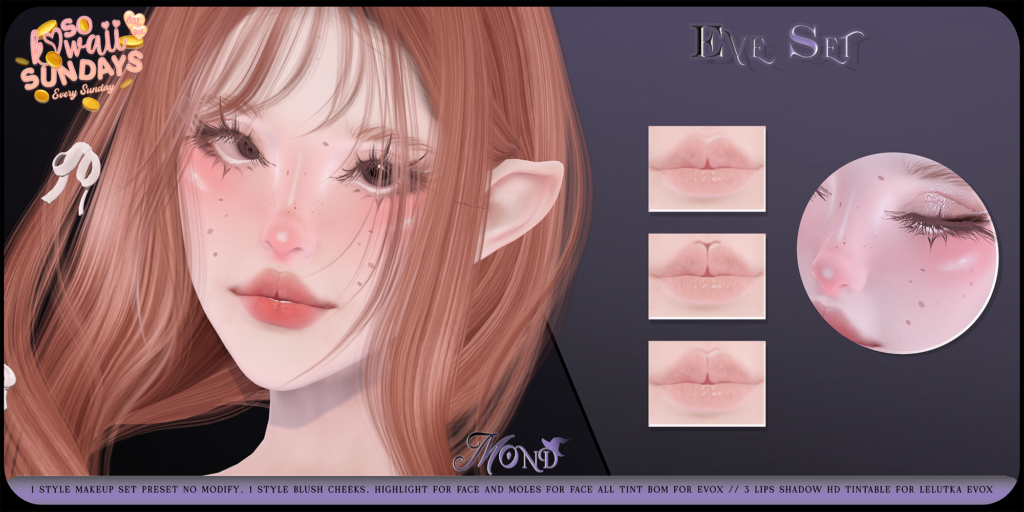 Eve Cosmetics - EvoX	&lt;a href=&quot;https://maps.secondlife.com/secondlife/Hashira/59/176/3&quot; target=&quot;_blank&quot;&gt;Teleport&lt;/a&gt;