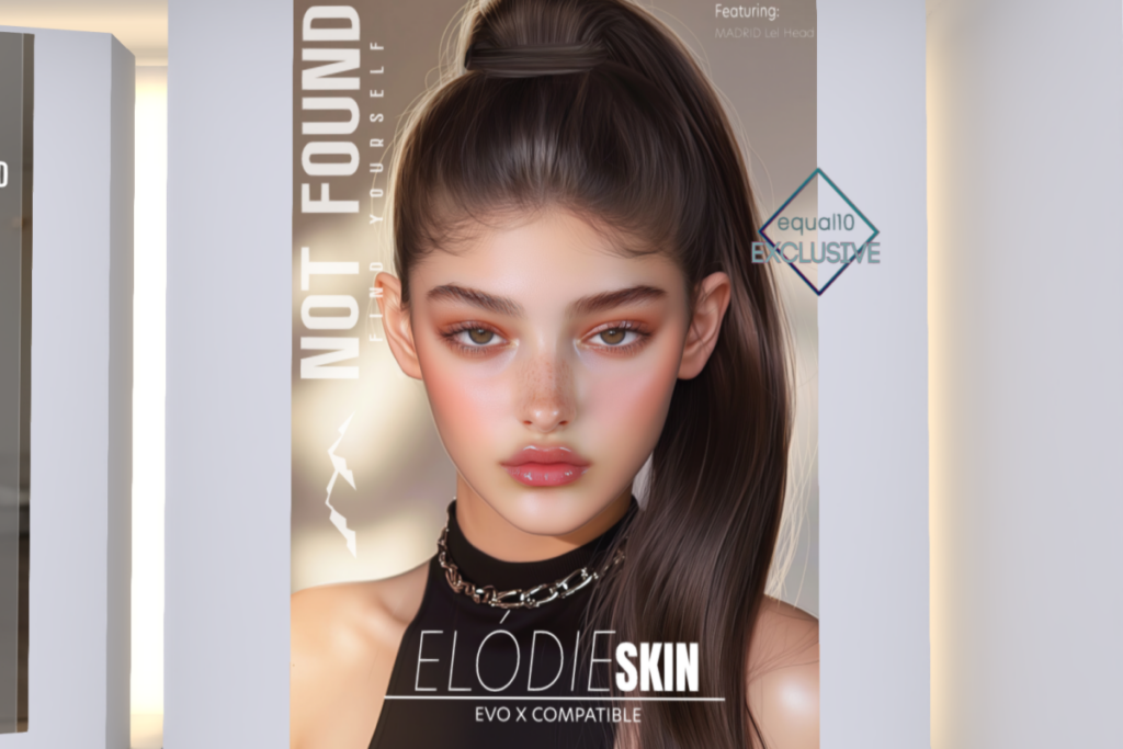 Elodie Skin - EvoX, L$799 each/L$1999 FP