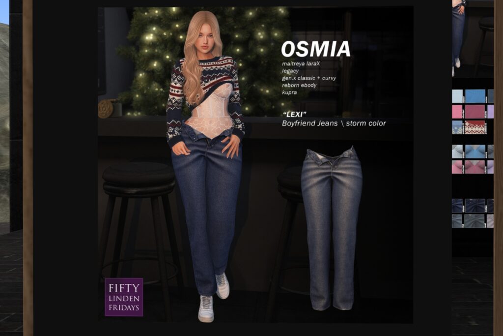 Lexi Jeans - GenX/Inithium/Legacy/MaitreyaX/Reborn	&lt;a href=&quot;http://maps.secondlife.com/secondlife/OSMIA/87/119/24&quot; target=&quot;_blank&quot;&gt;Teleport&lt;/a&gt;