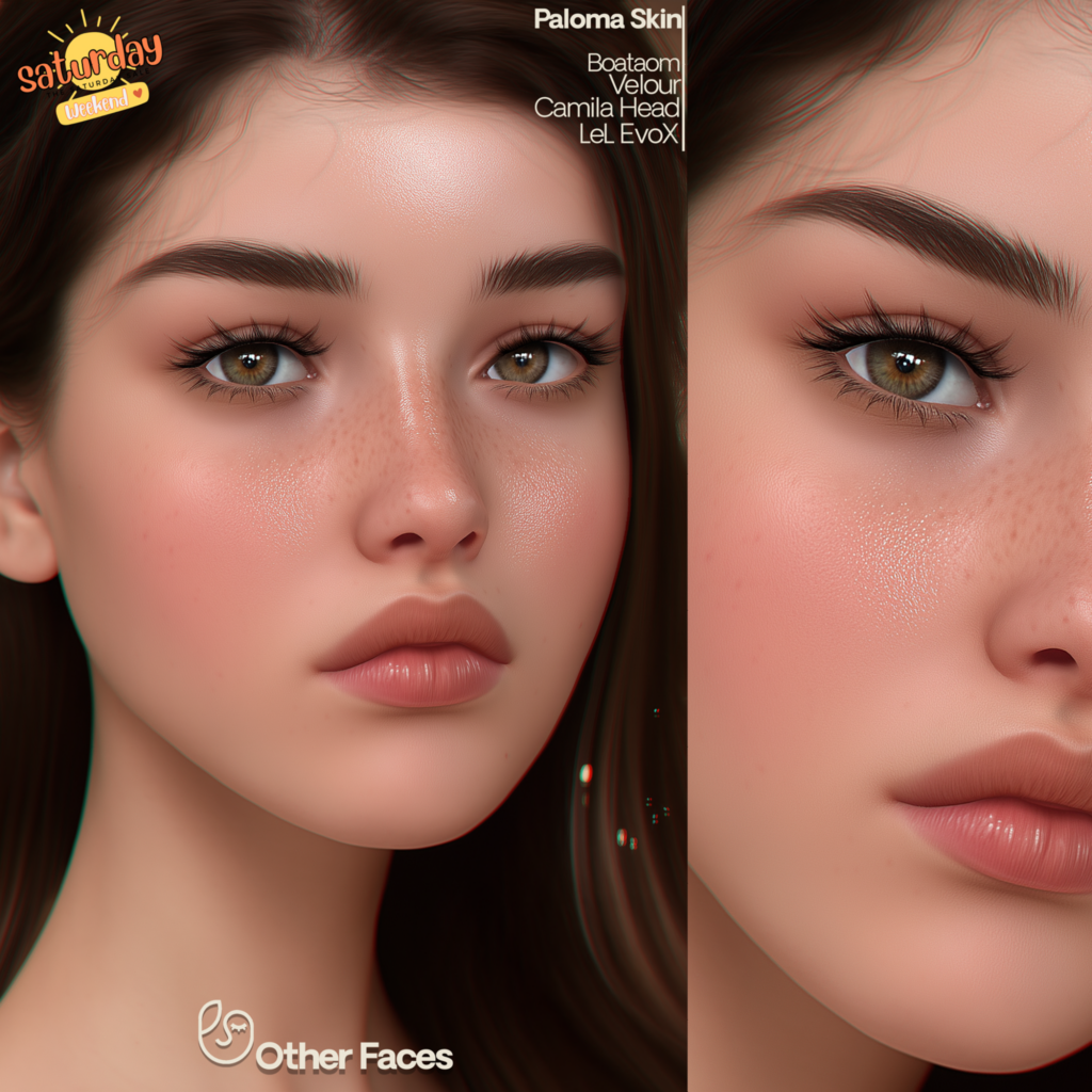 Paloma Skin - EvoX	&lt;a href=&quot;http://maps.secondlife.com/secondlife/Pleasant%20Harbor/59/216/872&quot; target=&quot;_blank&quot;&gt;Teleport&lt;/a&gt;