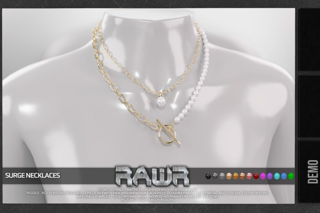 Surge Necklaces - Inithium/Legacy/Maitreya/Reborn/+mods	&lt;a href=&quot;http://maps.secondlife.com/secondlife/RAWR/68/136/21&quot; target=&quot;_blank&quot;&gt;Teleport&lt;/a&gt;