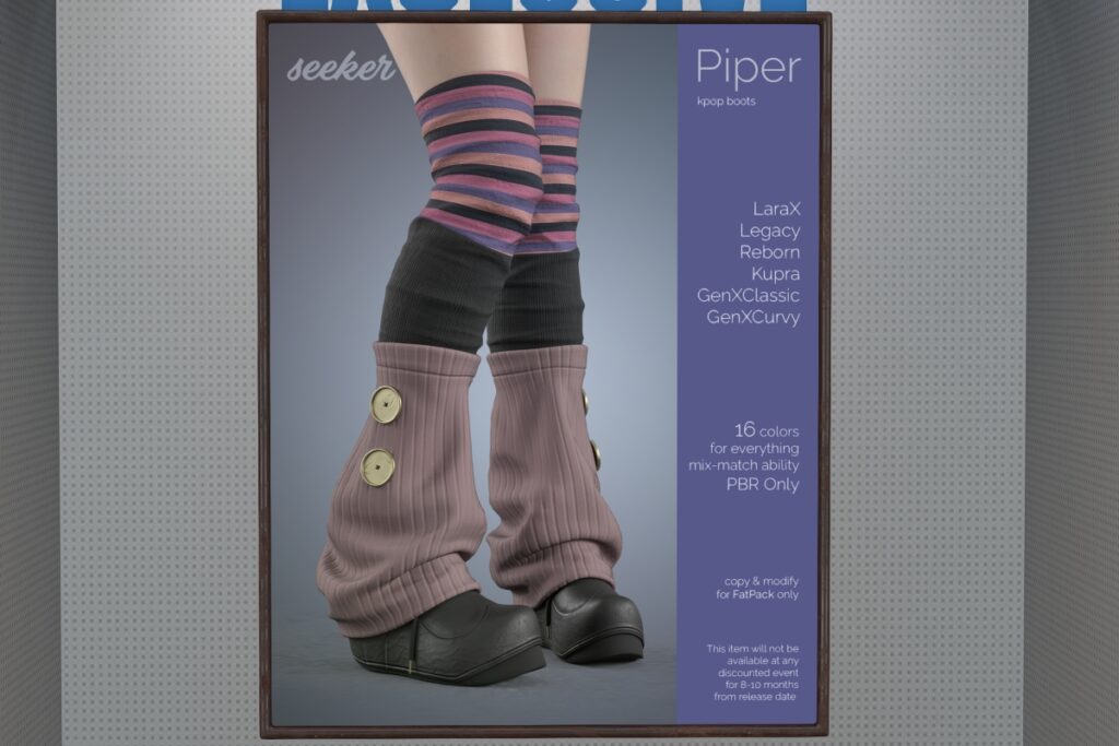 Piper Boots - GenX/Inithium/Legacy/MaitreyaX/Reborn, L$349 each Body Pack/L$1299 MP