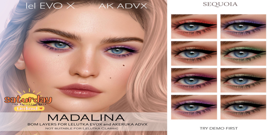 Madalina Eyeshadows - AkX/EvoX	&lt;a href=&quot;http://maps.secondlife.com/secondlife/Schatz/36/149/1037&quot; target=&quot;_blank&quot;&gt;Teleport&lt;/a&gt;