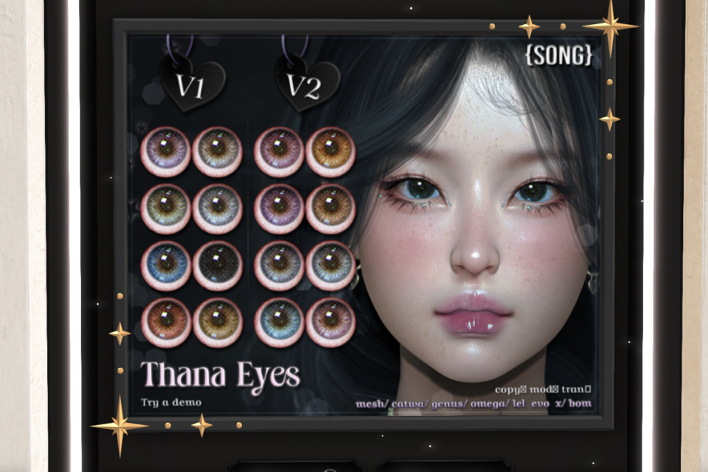 Thana Eyes - Bom/Catwa/Evo X/Genus/Mesh/Omega, L$550 each/L$1100 FP