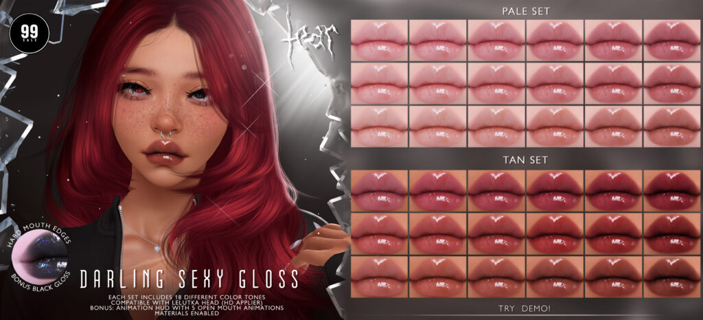 Darling Sexy Gloss - EvoX	&lt;a href=&quot;http://maps.secondlife.com/secondlife/Hashira/150/190/3&quot; target=&quot;_blank&quot;&gt;Teleport&lt;/a&gt;