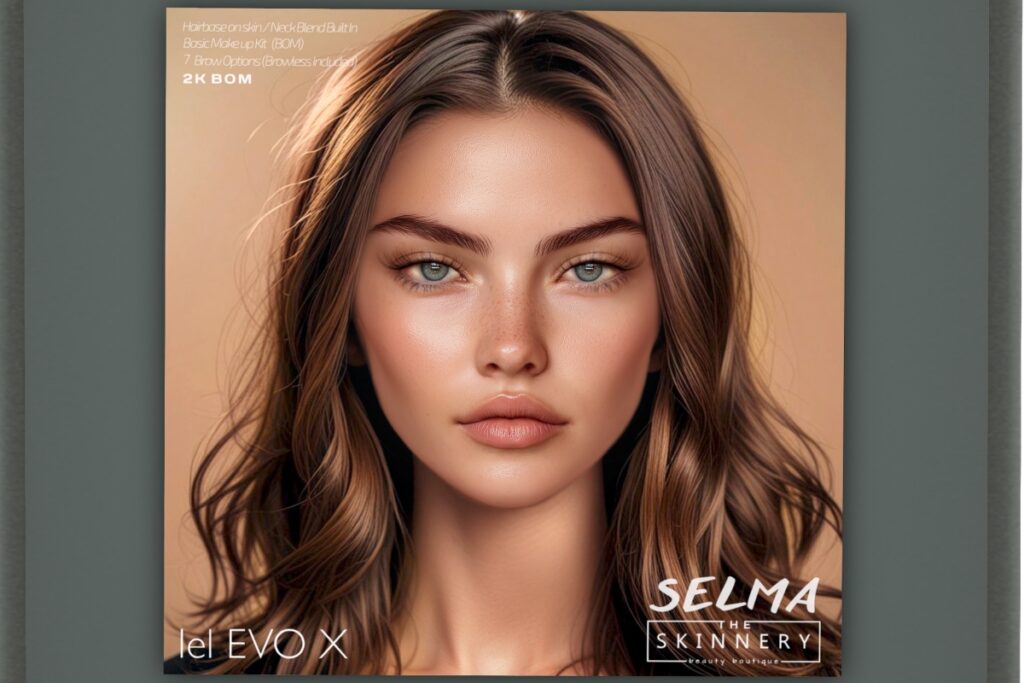 Selma Skin - EvoX, L$709 each