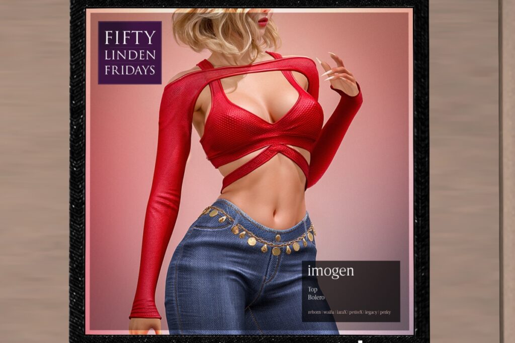 Imogen Top - Legacy/MaitreyaX/Reborn/+mods	&lt;a href=&quot;http://maps.secondlife.com/secondlife/BUTTERSCOTCH/125/128/24&quot; target=&quot;_blank&quot;&gt;Teleport&lt;/a&gt;