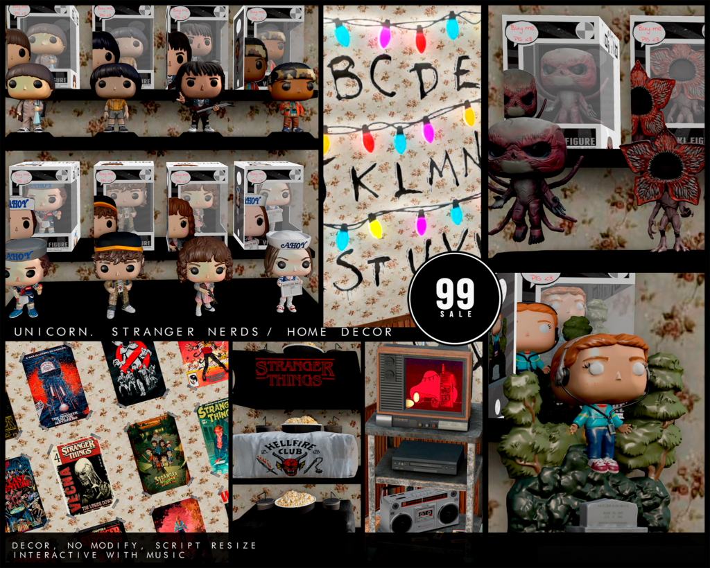 Stranger Nerds Decor	<a href="http://maps.secondlife.com/secondlife/Tamburello/196/119/806" target="_blank">Teleport</a>