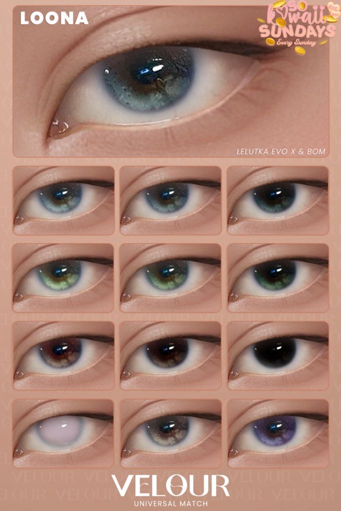 Loona Eyes - BOM/EvoX	&lt;a href=&quot;https://maps.secondlife.com/secondlife/VELOUR/93/115/83&quot; target=&quot;_blank&quot;&gt;Teleport&lt;/a&gt;