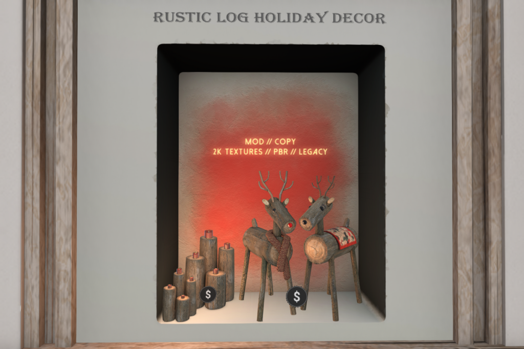 Rustic Log Holiday Decor, L$199-L$299 each