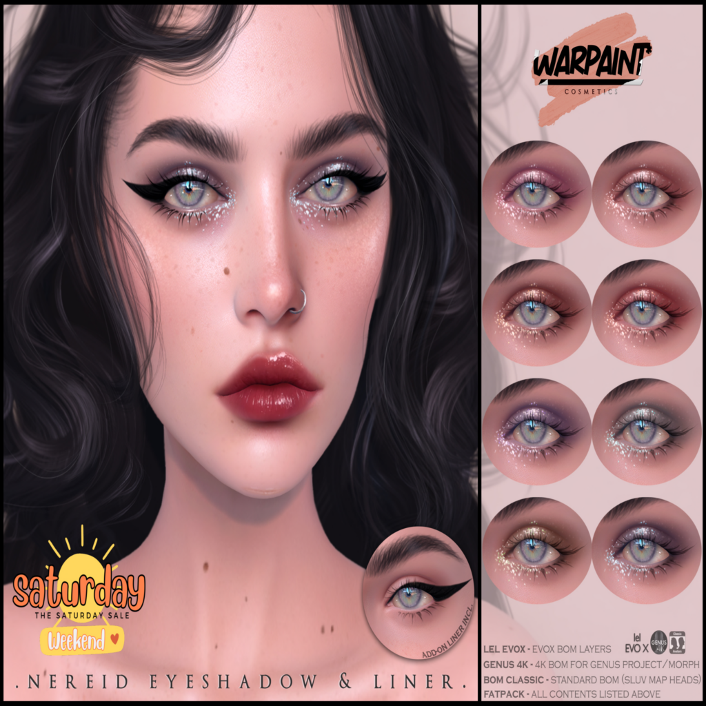 Nereid Eyeshadow &amp; Liner - BOM/EvoX/Genus	&lt;a href=&quot;http://maps.secondlife.com/secondlife/Gilmore/78/193/1024&quot; target=&quot;_blank&quot;&gt;Teleport&lt;/a&gt;