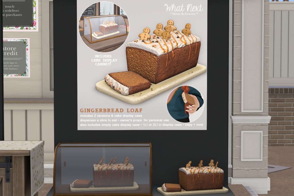 Gingerbread Loaf Decor	&lt;a href=&quot;http://maps.secondlife.com/secondlife/Hodgepodge/113/97/31&quot; target=&quot;_blank&quot;&gt;Teleport&lt;/a&gt;