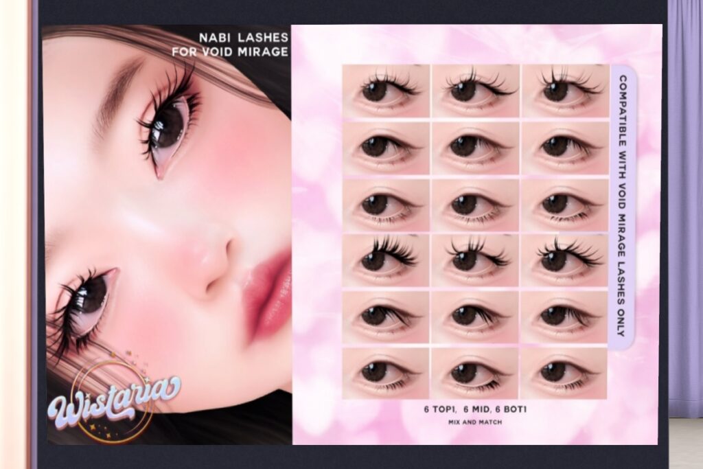 Nabi Lashes - Void Mirage	&lt;a href=&quot;http://maps.secondlife.com/secondlife/Applesauce/23/17/3502&quot; target=&quot;_blank&quot;&gt;Teleport&lt;/a&gt;