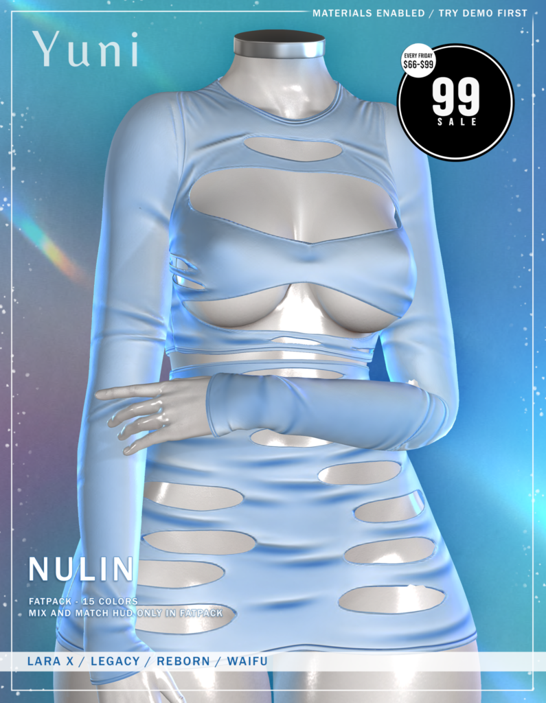 Nulin Dress - Legacy/MaitreyaX/Reborn/+mods	<a href="http://maps.secondlife.com/secondlife/Neith/154/244/3201" target="_blank">Teleport</a>