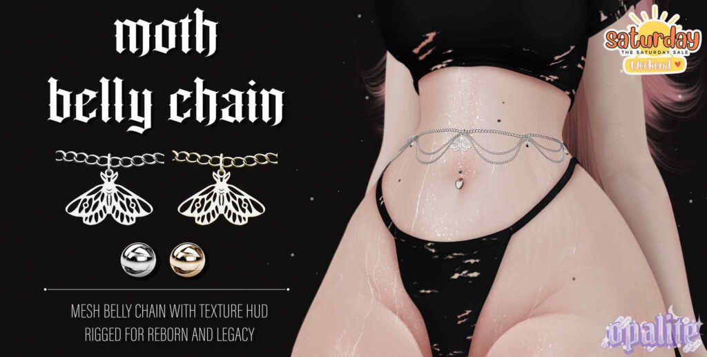 Moth Belly Chain - Legacy/Reborn	&lt;a href=&quot;http://maps.secondlife.com/secondlife/Ecstasy/42/180/356&quot; target=&quot;_blank&quot;&gt;Teleport&lt;/a&gt;