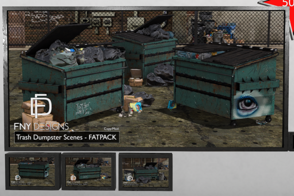 Trash Dumpster Scenes, L$150-L$250 each/L$500 FP