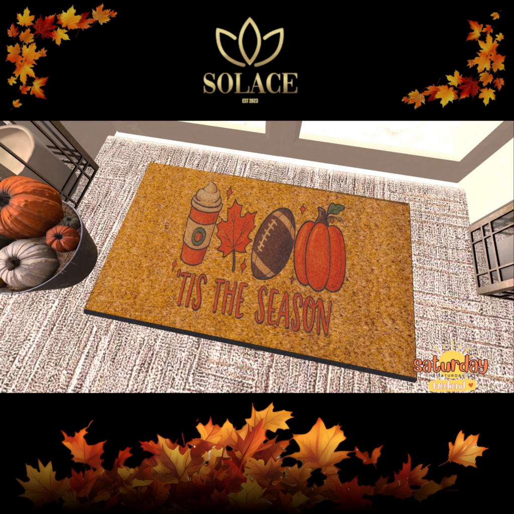 Autumn Doormats	&lt;a href=&quot;http://maps.secondlife.com/secondlife/Walker%20Ridge/101/205/2496&quot; target=&quot;_blank&quot;&gt;Teleport&lt;/a&gt;