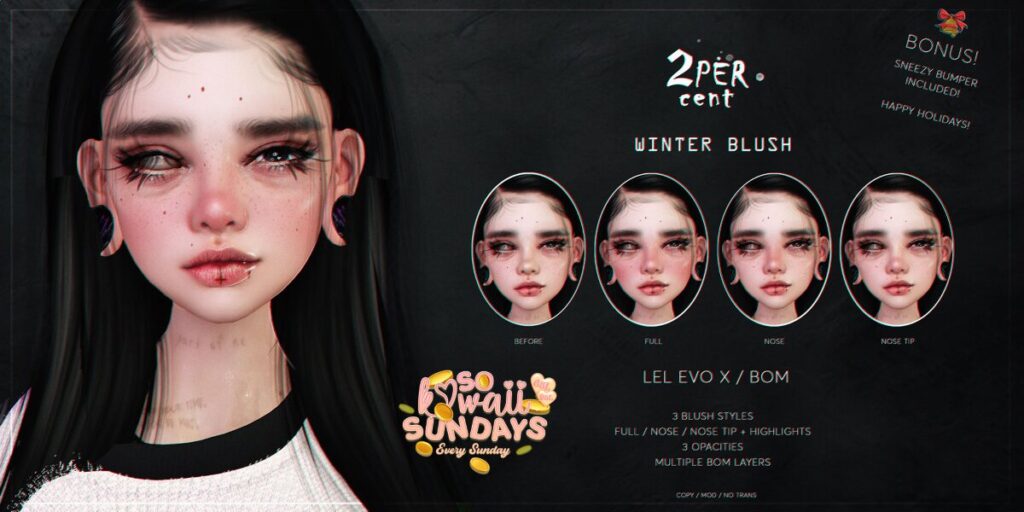 Winter Blush - EvoX	&lt;a href=&quot;http://maps.secondlife.com/secondlife/Lawaii%20Myst/210/153/4001&quot; target=&quot;_blank&quot;&gt;Teleport&lt;/a&gt;