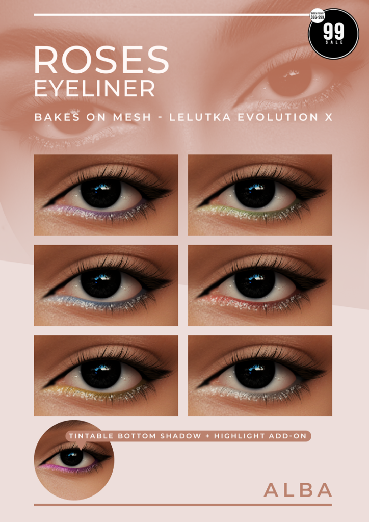 Roses Eyeliner - EvoX	&lt;a href=&quot;http://maps.secondlife.com/secondlife/AmCoz/200/144/2106&quot; target=&quot;_blank&quot;&gt;Teleport&lt;/a&gt;