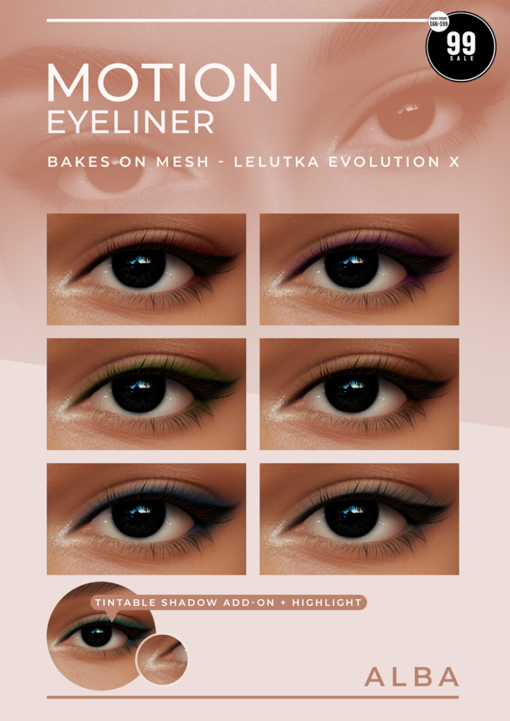 Motion Eyeliner - EvoX	&lt;a href=&quot;http://maps.secondlife.com/secondlife/AmCoz/200/144/2106&quot; target=&quot;_blank&quot;&gt;Teleport&lt;/a&gt;