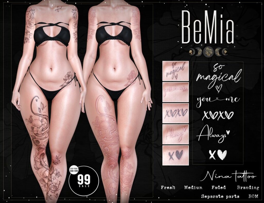 Nina Tattoo - BOM	<a href="http://maps.secondlife.com/secondlife/Rosehaven/218/121/2501" target="_blank">Teleport</a>