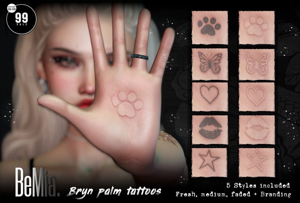 Bryn Palm Tattoo - BOM	<a href="http://maps.secondlife.com/secondlife/Rosehaven/218/121/2501" target="_blank">Teleport</a>