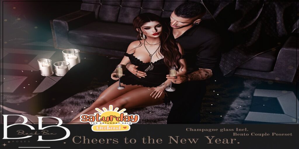Cheers to the New Year Couples Pose	<a href="http://maps.secondlife.com/secondlife/FOUR%20B%20DISTRICT/123/126/28" target="_blank">Teleport</a>