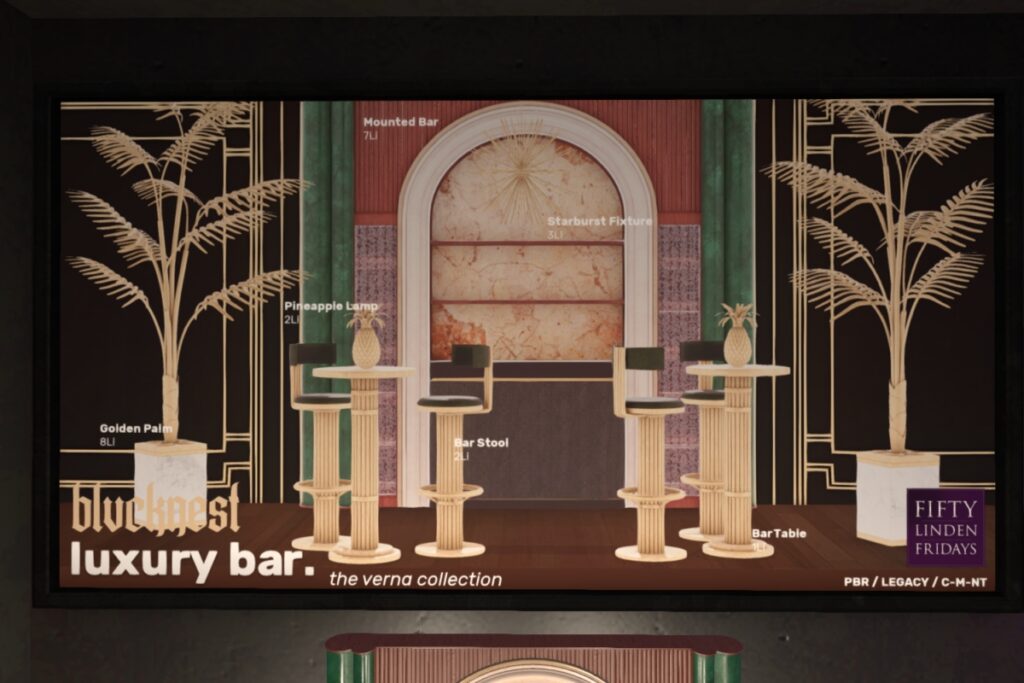 Verna Luxury Bar Collection	&lt;a href=&quot;http://maps.secondlife.com/secondlife/BLACK%20NEST/233/131/21&quot; target=&quot;_blank&quot;&gt;Teleport&lt;/a&gt;
