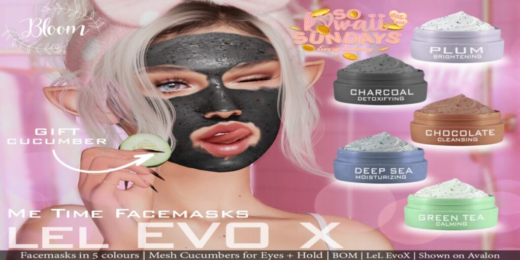 Me Time Facemasks - EvoX	<a href="https://maps.secondlife.com/secondlife/Optimal/179/17/1601" target="_blank">Teleport</a>