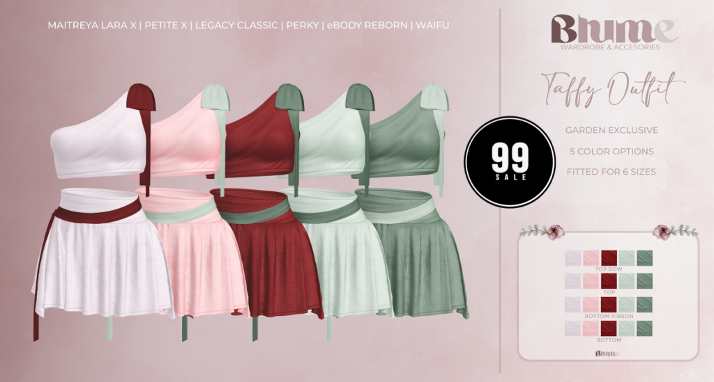 Taffy Outfit Garden - Legacy/MaitreyaX/Reborn/+mods	&lt;a href=&quot;http://maps.secondlife.com/secondlife/Bruschetta/148/41/1301&quot; target=&quot;_blank&quot;&gt;Teleport&lt;/a&gt;