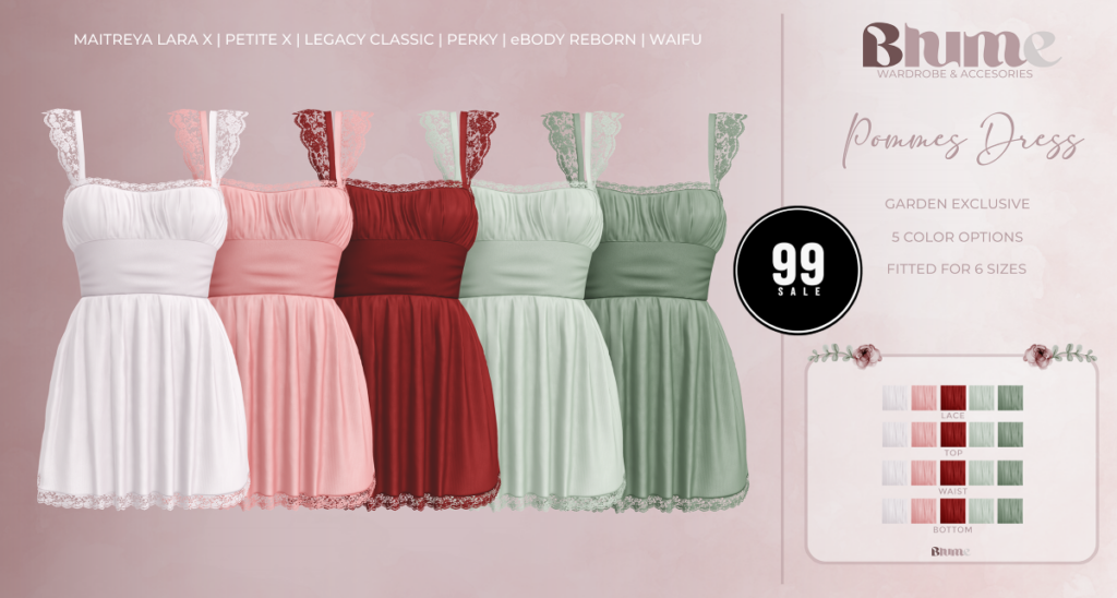 Pommes Dress Garden - Legacy/MaitreyaX/Reborn/+mods	<a href="http://maps.secondlife.com/secondlife/Bruschetta/148/42/1301" target="_blank">Teleport</a>