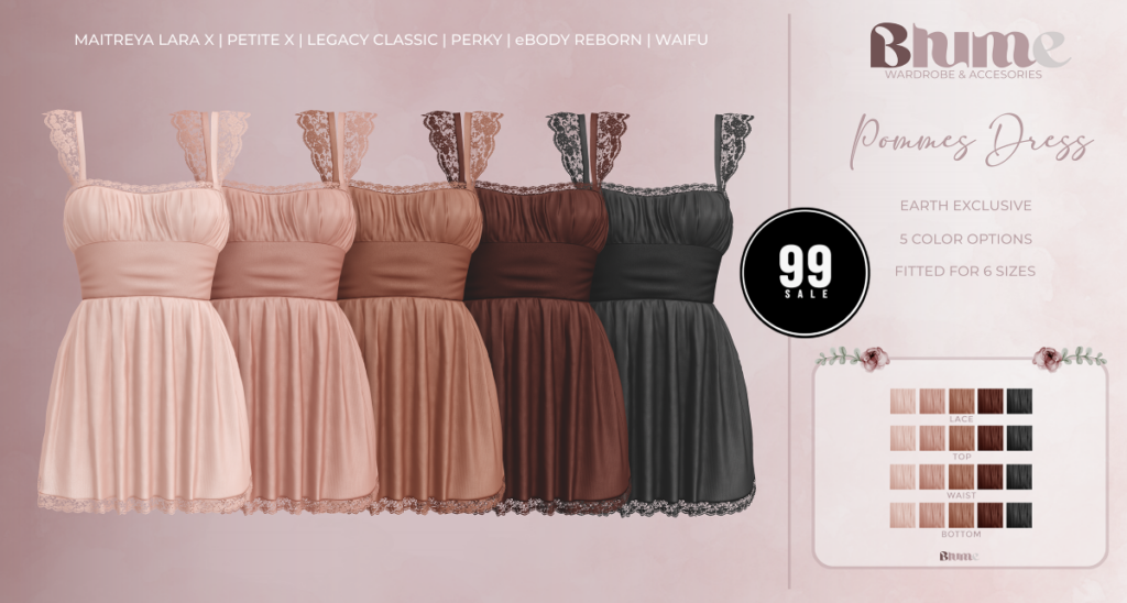 Pommes Dress Earth - Legacy/MaitreyaX/Reborn/+mods	<a href="http://maps.secondlife.com/secondlife/Bruschetta/148/42/1301" target="_blank">Teleport</a>