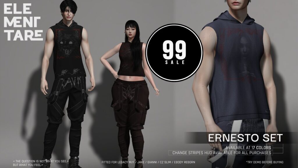 Ernesto Set - CZ Slim/Gianni/Jake/Legacy F+M/Reborn	<a href="http://maps.secondlife.com/secondlife/Heartbreak/131/129/166" target="_blank">Teleport</a>