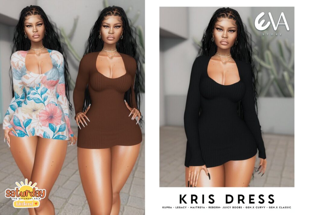 Kris Dress - GenX/Inithium/Legacy/Maitreya/Reborn/+mods	<a href="http://maps.secondlife.com/secondlife/ELEVEN/182/185/32" target="_blank">Teleport</a>