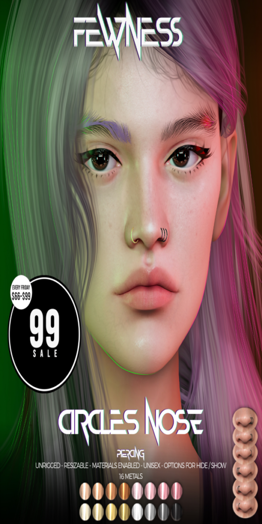 Circles Nose Piercings	&lt;a href=&quot;http://maps.secondlife.com/secondlife/Moonstar/141/89/43&quot; target=&quot;_blank&quot;&gt;Teleport&lt;/a&gt;