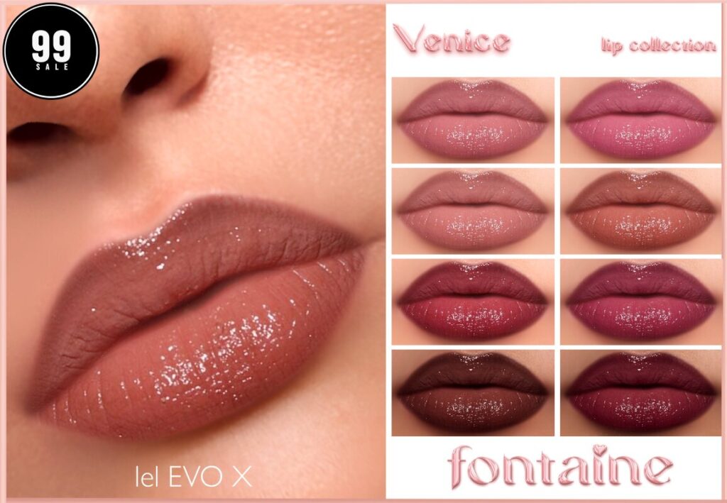 Venice Lip Collection - EvoX	<a href="https://maps.secondlife.com/secondlife/VELOUR/66/140/83" target="_blank">Teleport</a>