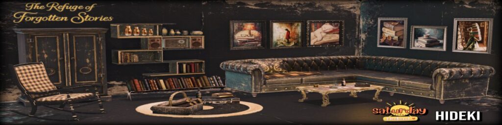 The Refuge of Forgotten Stories Decor	<a href="https://maps.secondlife.com/secondlife/Computer/102/218/1137" target="_blank">Teleport</a>