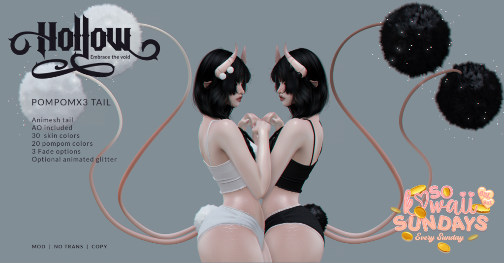 Pompomx3 Tail	&lt;a href=&quot;http://maps.secondlife.com/secondlife/Tomoeda/108/35/1502&quot; target=&quot;_blank&quot;&gt;Teleport&lt;/a&gt;