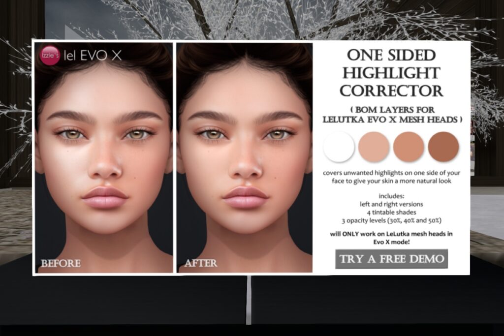 One Sided Highlight Corrector - EvoX	&lt;a href=&quot;http://maps.secondlife.com/secondlife/Izzies/96/119/31&quot; target=&quot;_blank&quot;&gt;Teleport&lt;/a&gt;