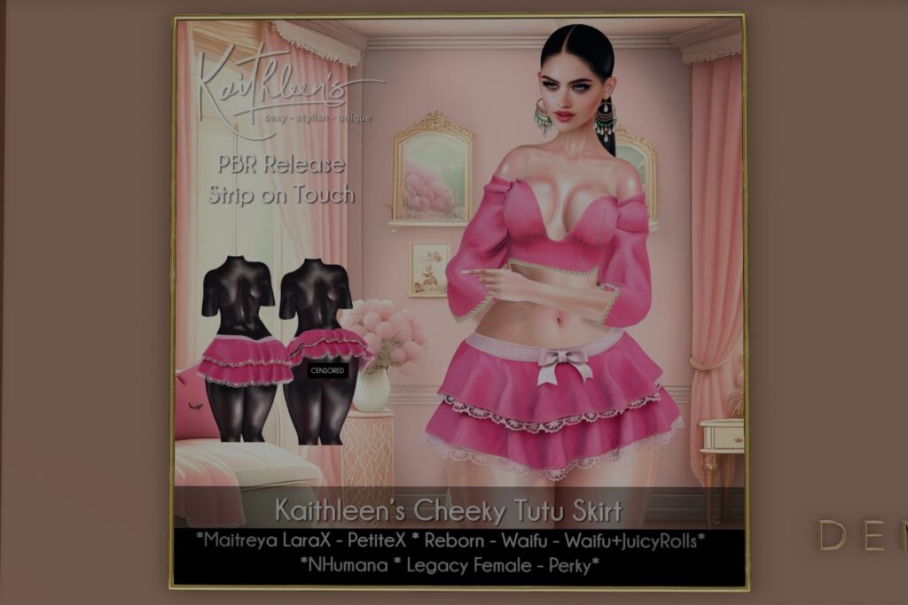 Cheeky Tutu Skirt - Legacy/MaitreyaX/Nhumana/Reborn/+mods, L$199 each/L$1199 FP