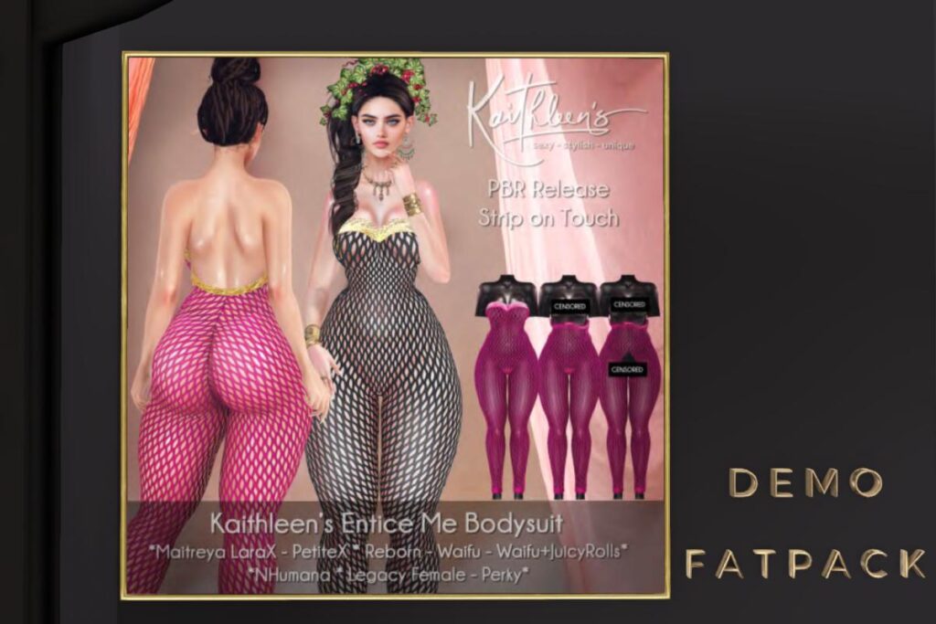 Entice Me Bodysuit - Legacy/MaitreyaX/Nhumana/Reborn/+mods, L$299 each/L$1499 FP