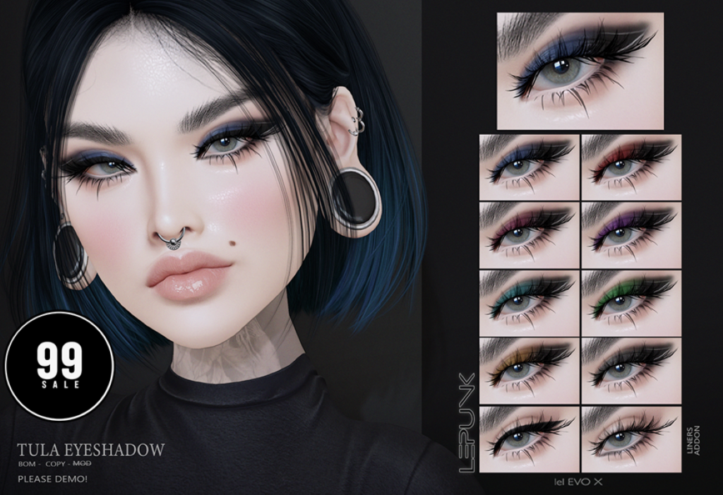 Tula Eyeshadow - EvoX	&lt;a href=&quot;http://maps.secondlife.com/secondlife/xLUMINOUS%20HALLWAYx/127/61/22&quot; target=&quot;_blank&quot;&gt;Teleport&lt;/a&gt;