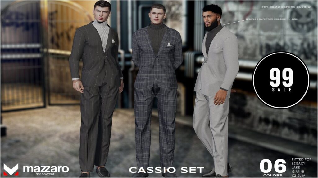 Cassio Set - CZ Slim/Gianni/Jake/Legacy	<a href="http://maps.secondlife.com/secondlife/Heartbreak/131/129/166" target="_blank">Teleport</a>