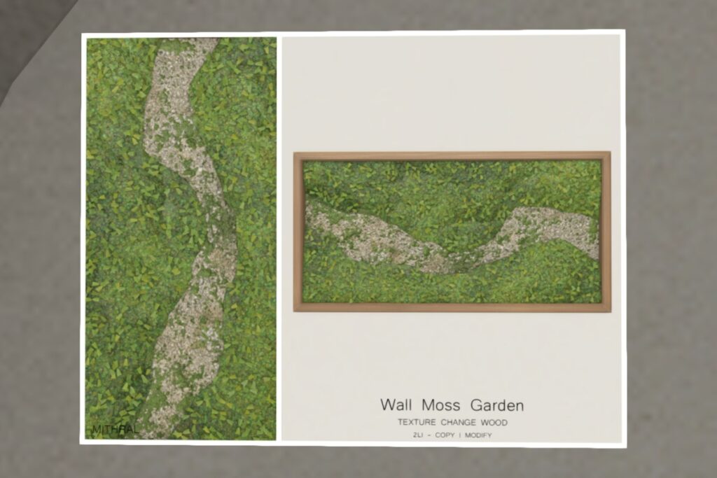 Wall Moss Garden	&lt;a href=&quot;http://maps.secondlife.com/secondlife/Mithral/134/121/21&quot; target=&quot;_blank&quot;&gt;Teleport&lt;/a&gt;