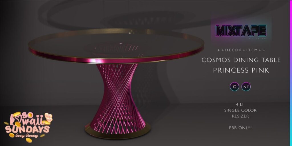Cosmos Dining Table	&lt;a href=&quot;http://maps.secondlife.com/secondlife/Lovely%20Day/75/213/22&quot; target=&quot;_blank&quot;&gt;Teleport&lt;/a&gt;