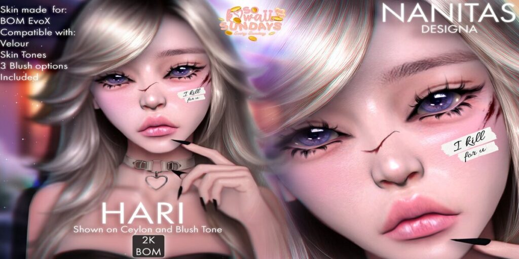 Hari Skin - EvoX	&lt;a href=&quot;http://maps.secondlife.com/secondlife/xLUMINOUS%20HALLWAYx/212/85/21&quot; target=&quot;_blank&quot;&gt;Teleport&lt;/a&gt;